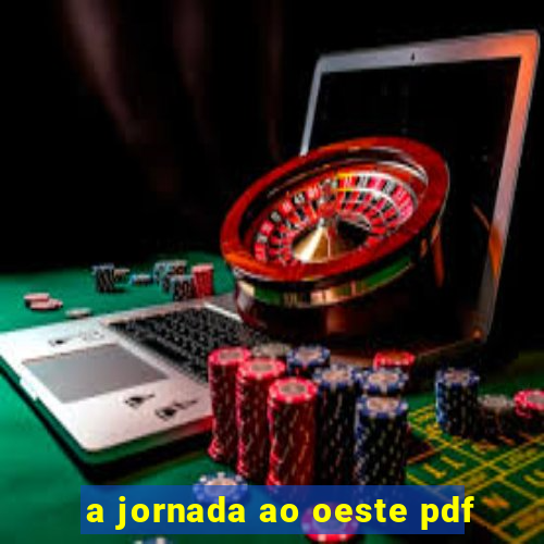 a jornada ao oeste pdf